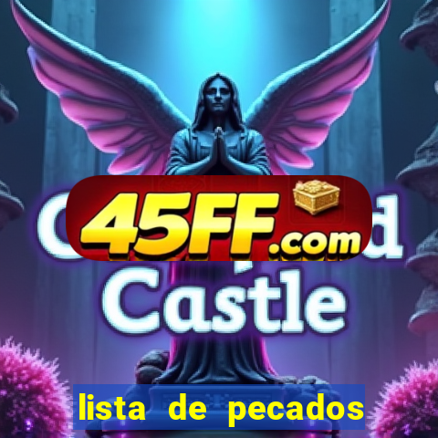 lista de pecados mortais e veniais